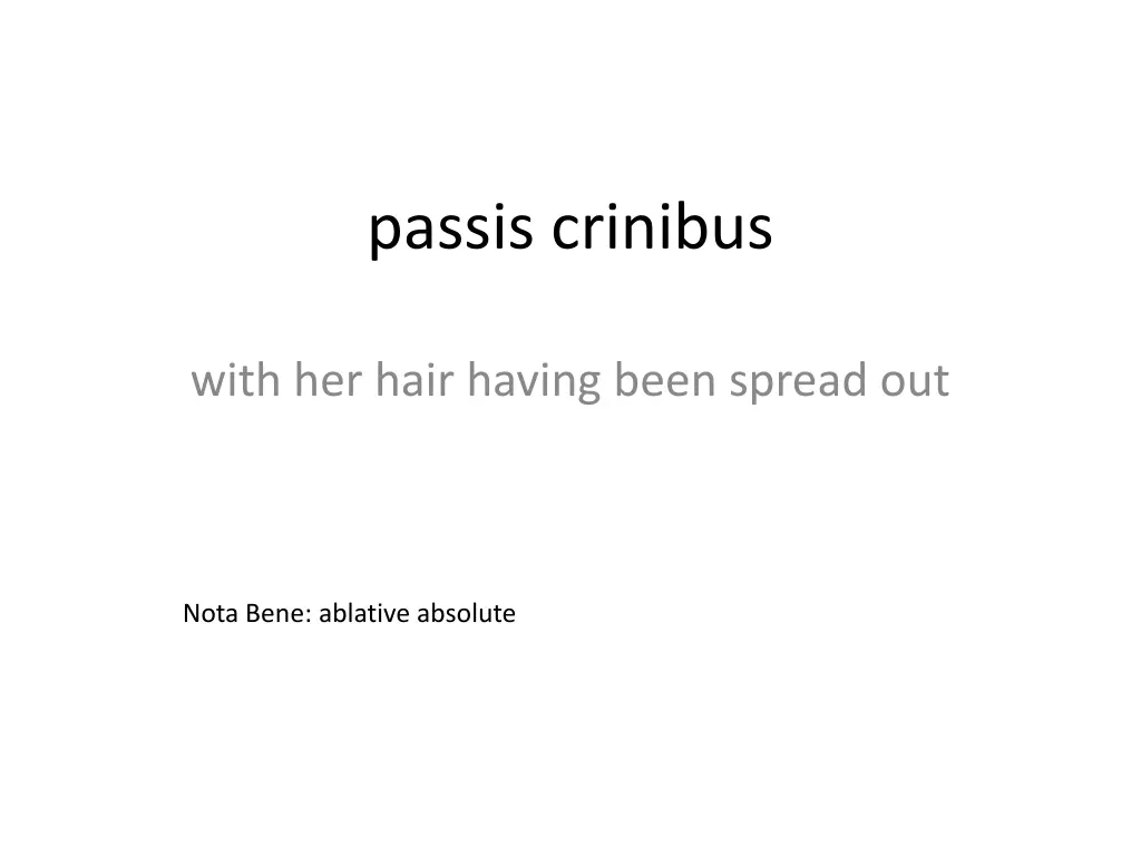 passis crinibus