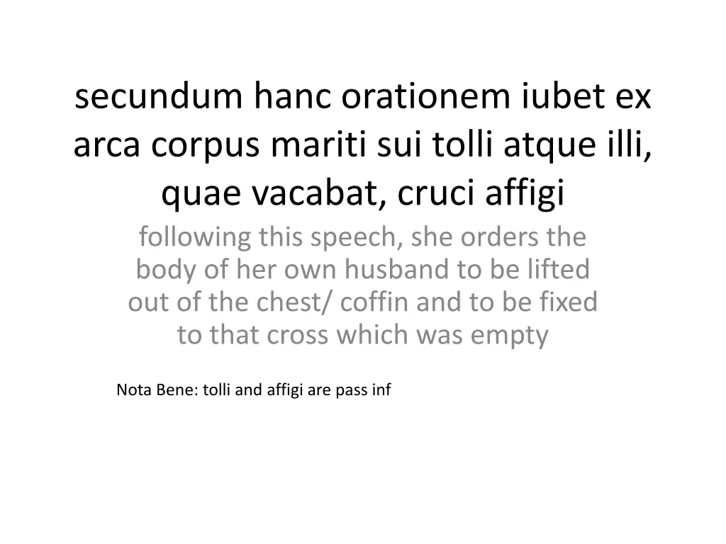 secundum hanc orationem iubet ex arca corpus