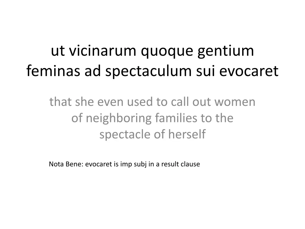 ut vicinarum quoque gentium feminas