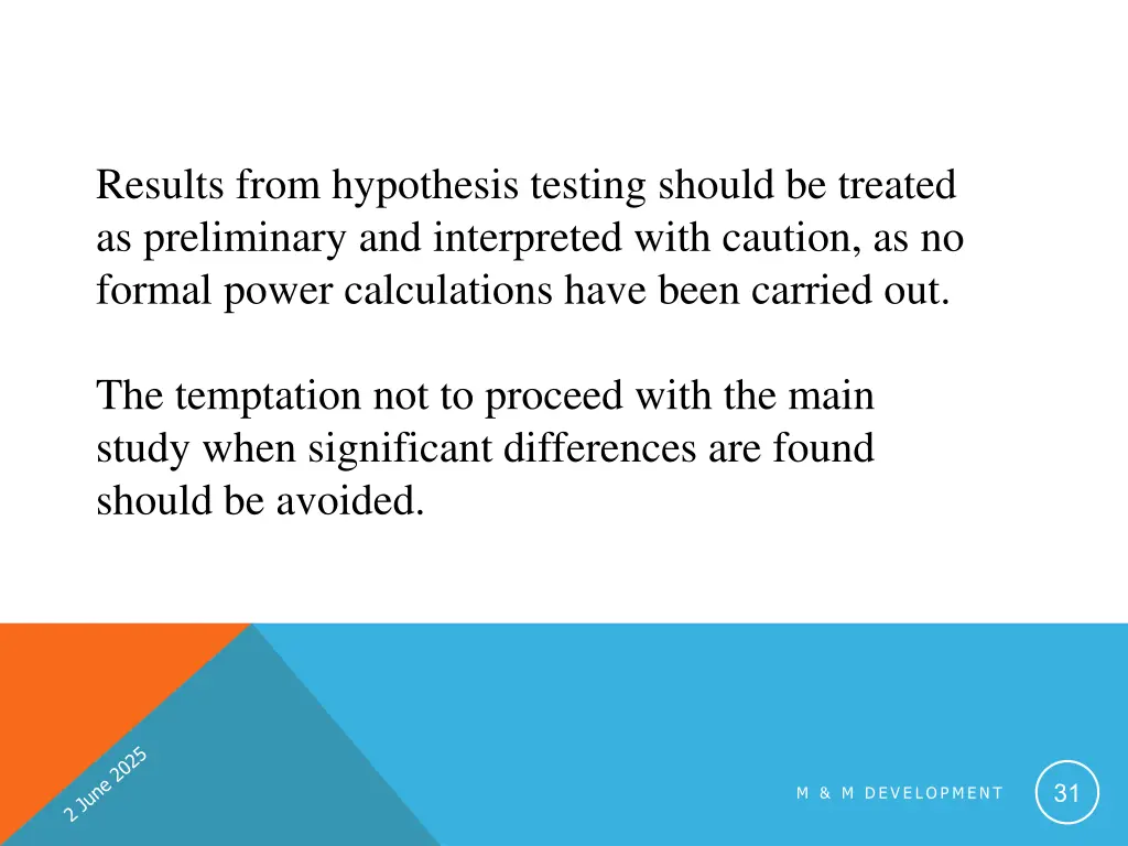 results from hypothesis testing should be treated