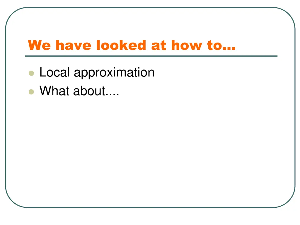 we have looked at how to