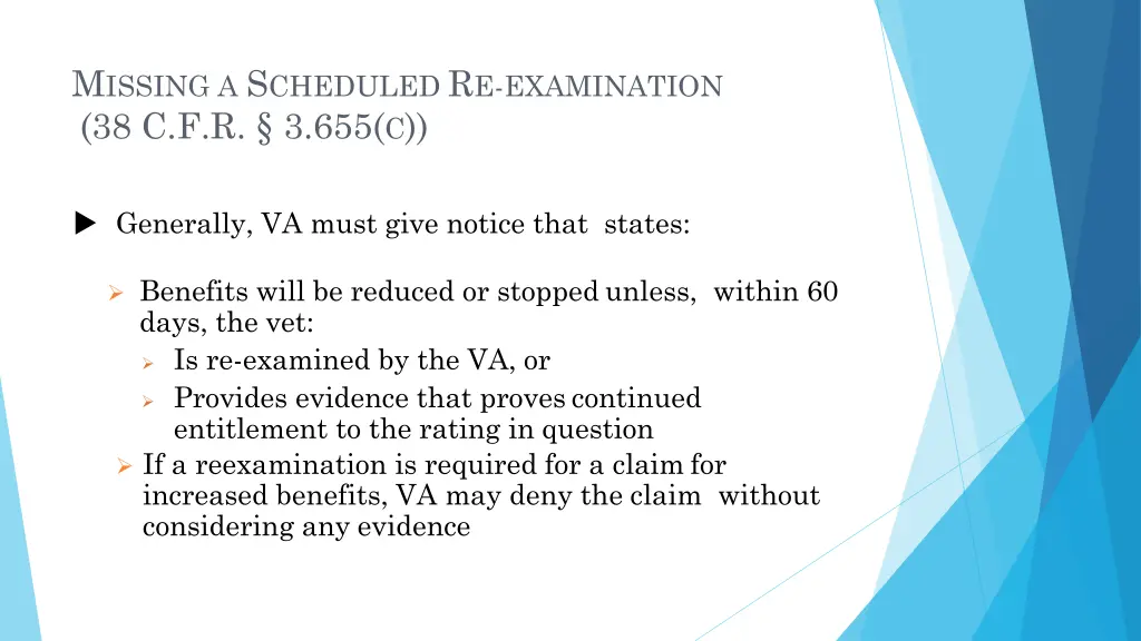 m issing a s cheduled r e examination 1