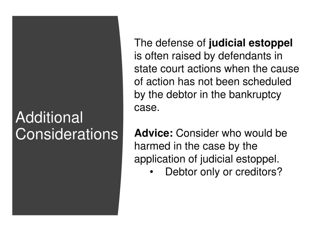 the defense of judicial estoppel is often raised