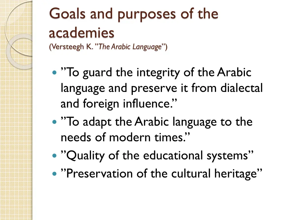 goals and purposes of the academies versteegh