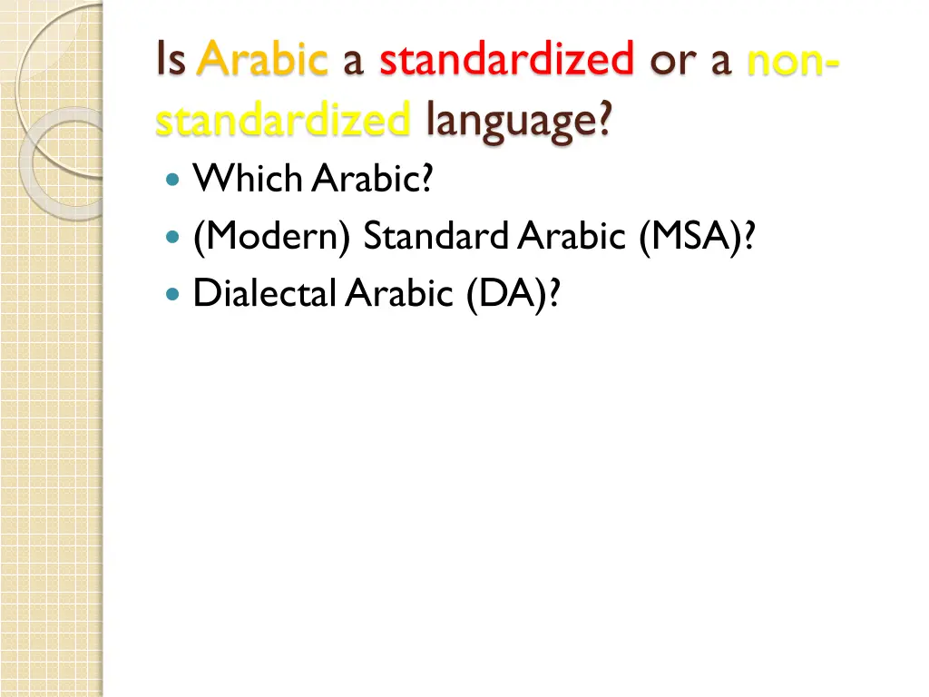 is arabic a standardized or a non standardized