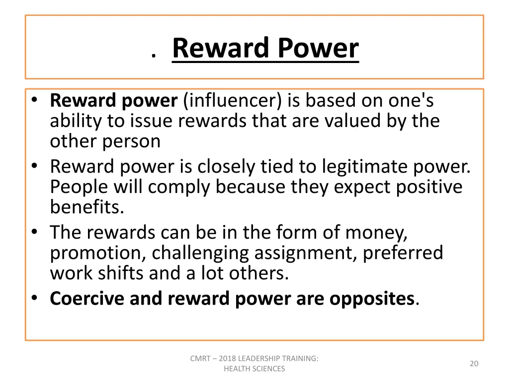 reward power