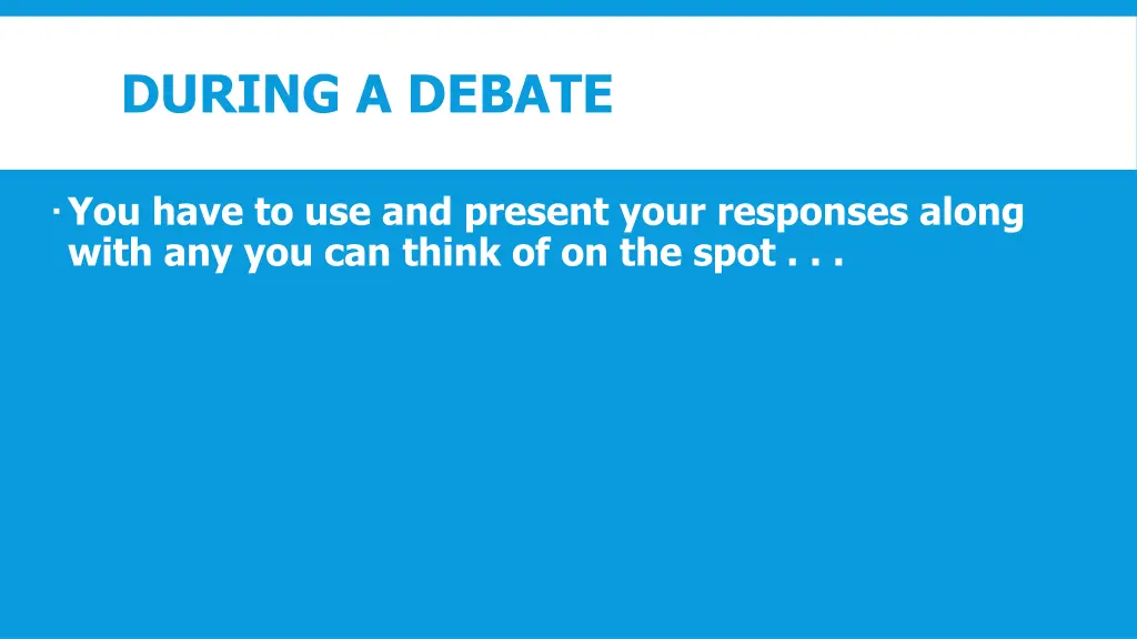 during a debate