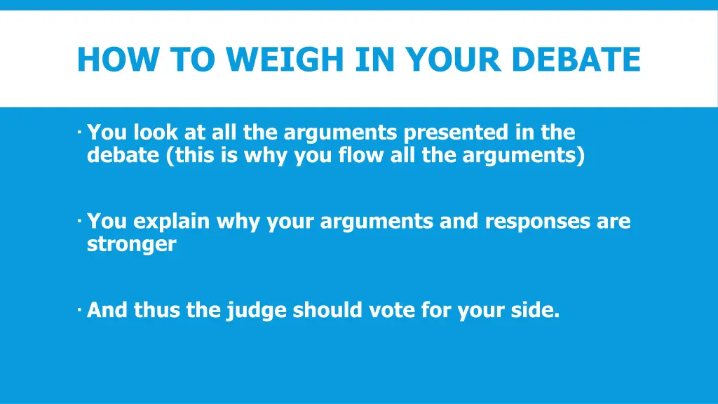 how to weigh in your debate