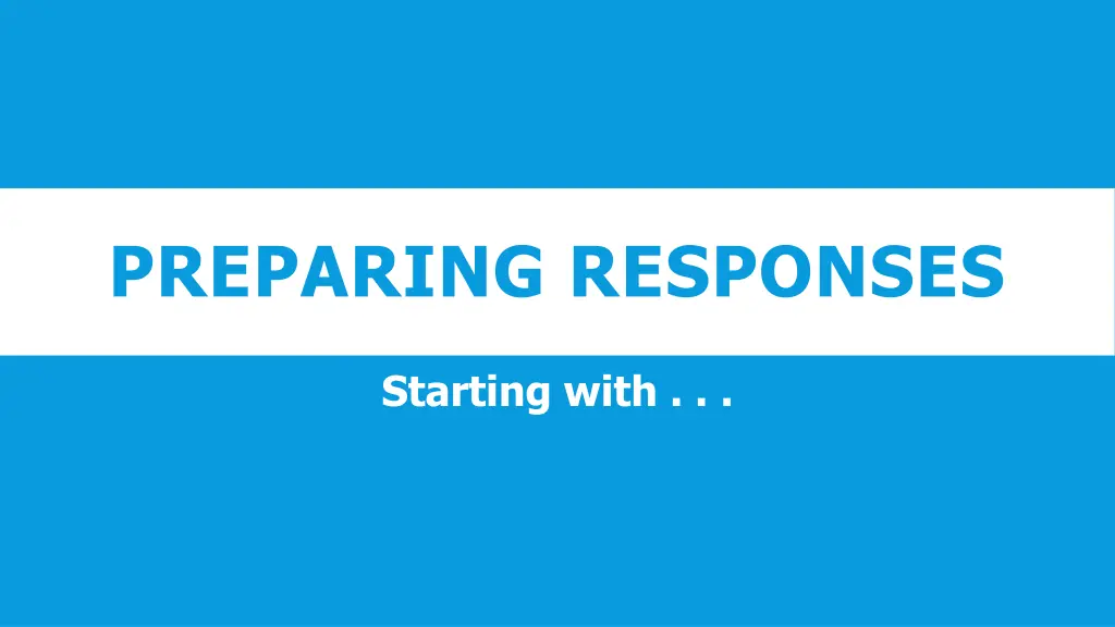 preparing responses