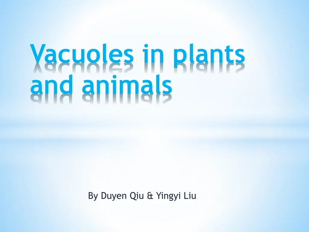 vacuoles in plants and animals