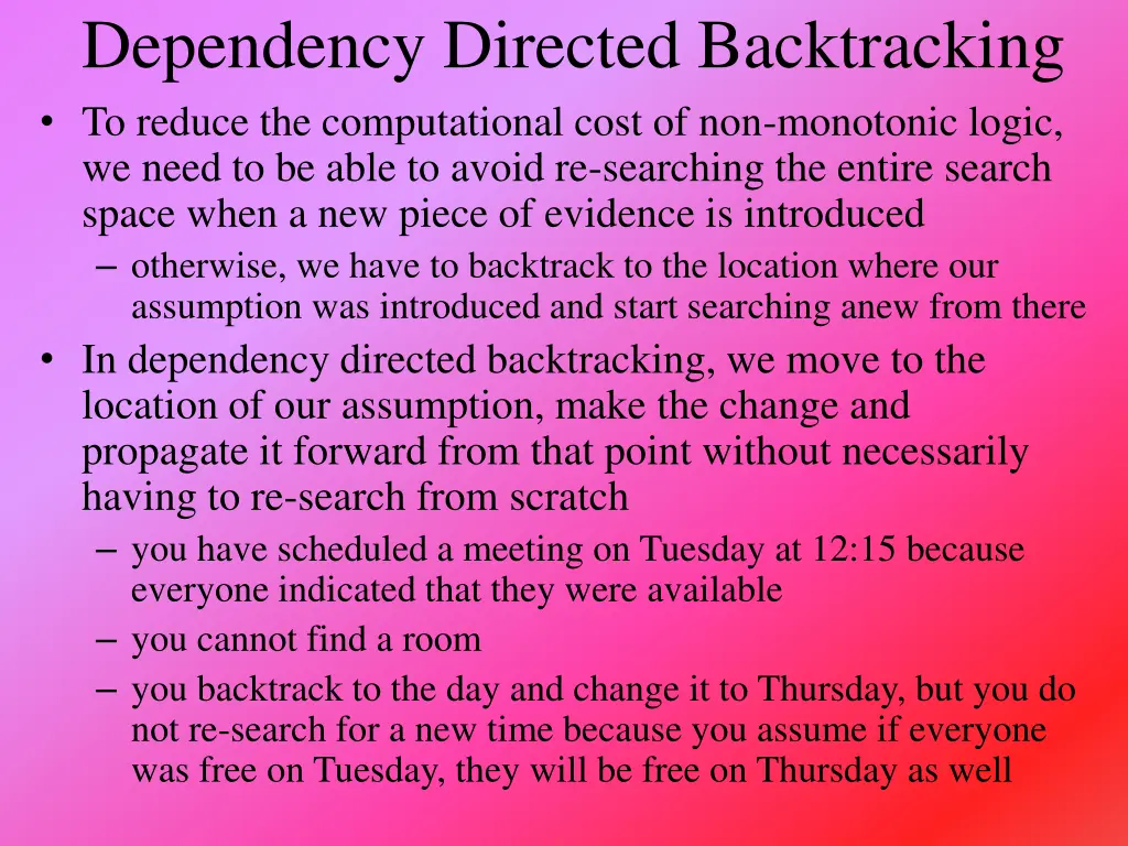dependency directed backtracking to reduce