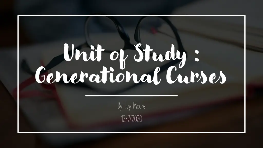 unit of study generational curses