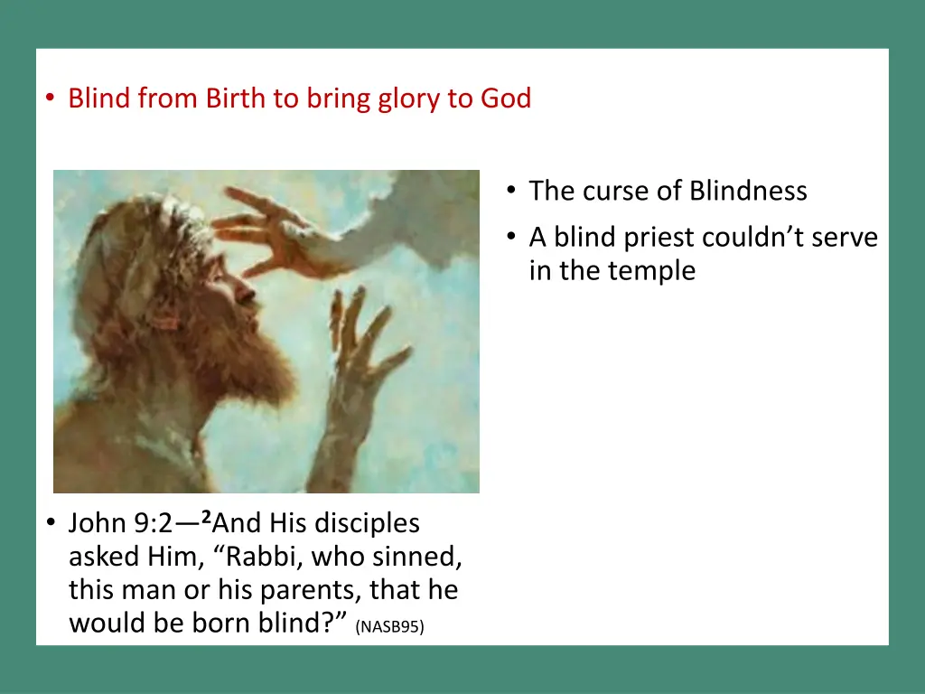 blind from birth to bring glory to god 1
