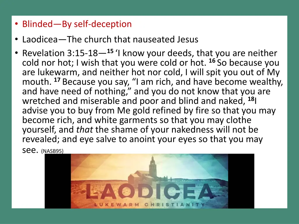 blinded by self deception