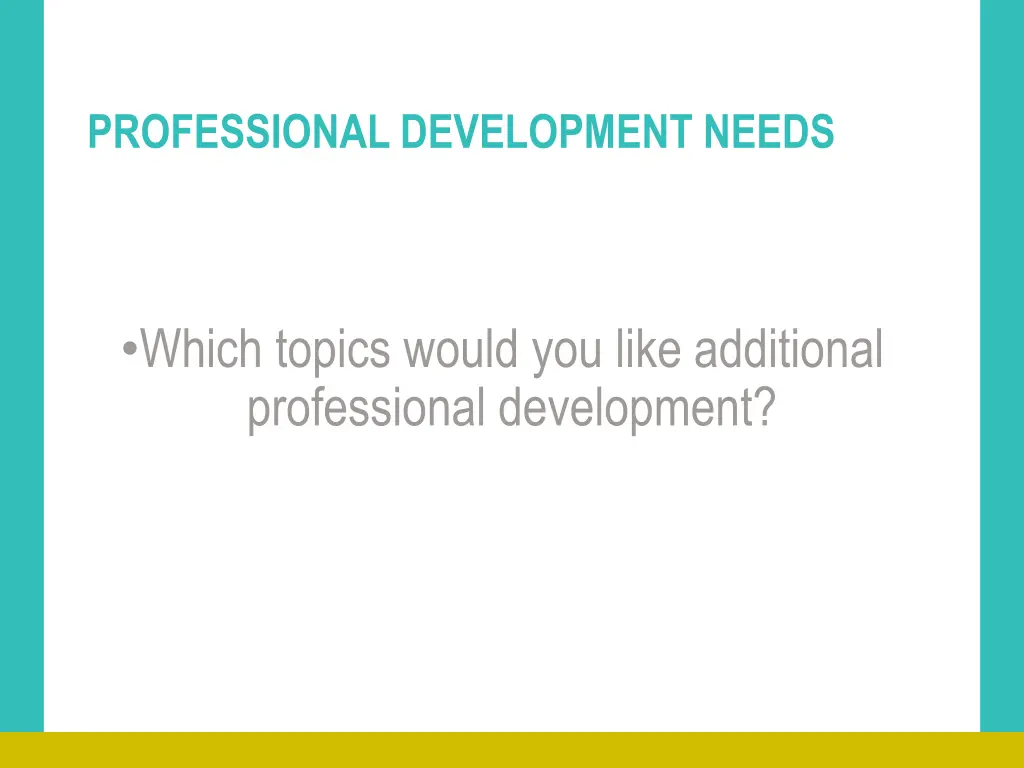 professional development needs