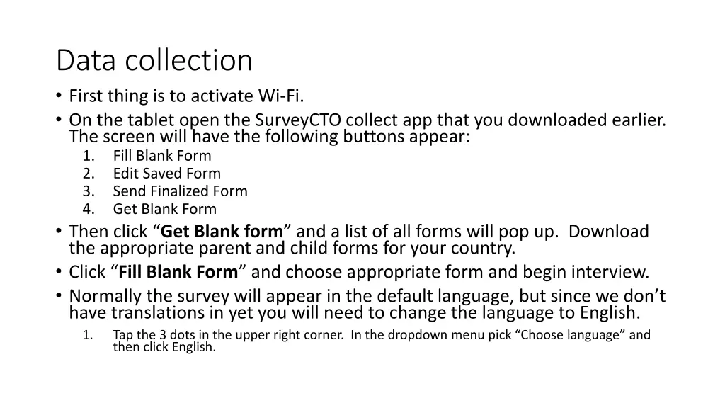 data collection first thing is to activate