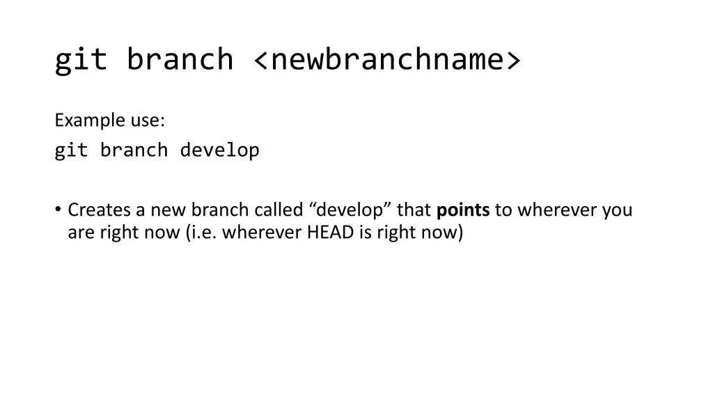 git branch newbranchname