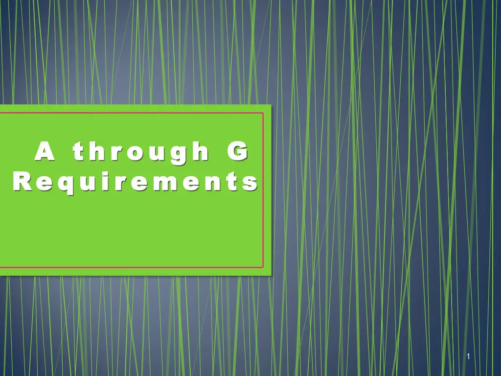 a thr ough g a thr ough g requir ements requir