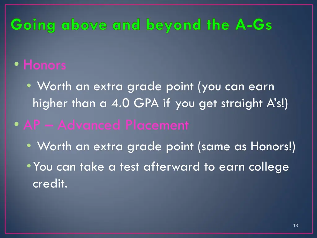 going above and beyond the a gs