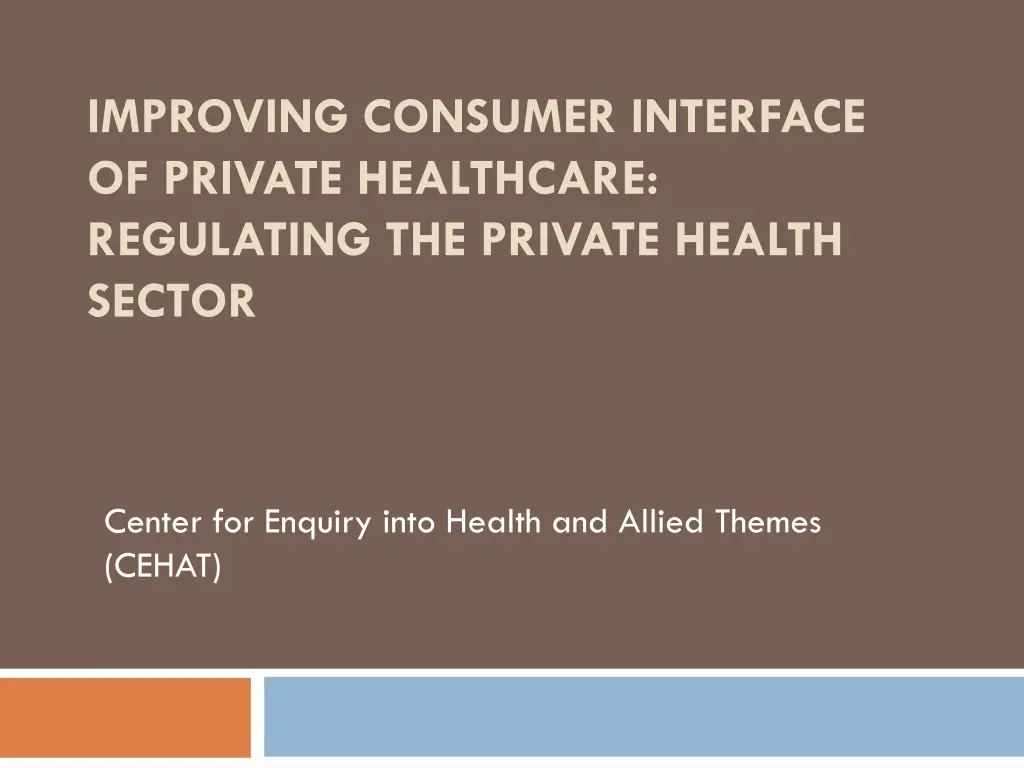 improving consumer interface of private