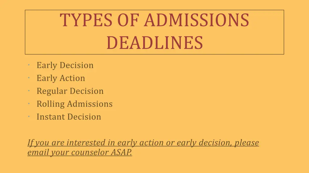 types of admissions deadlines