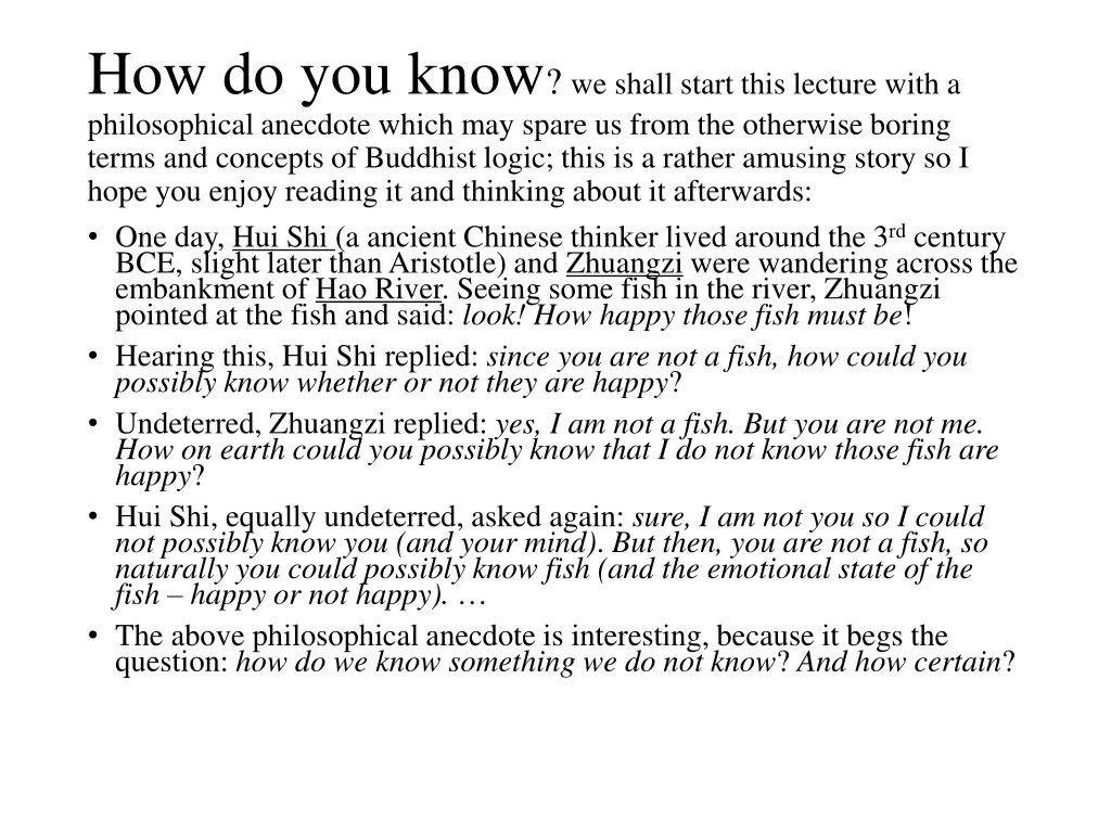 how do you know we shall start this lecture with