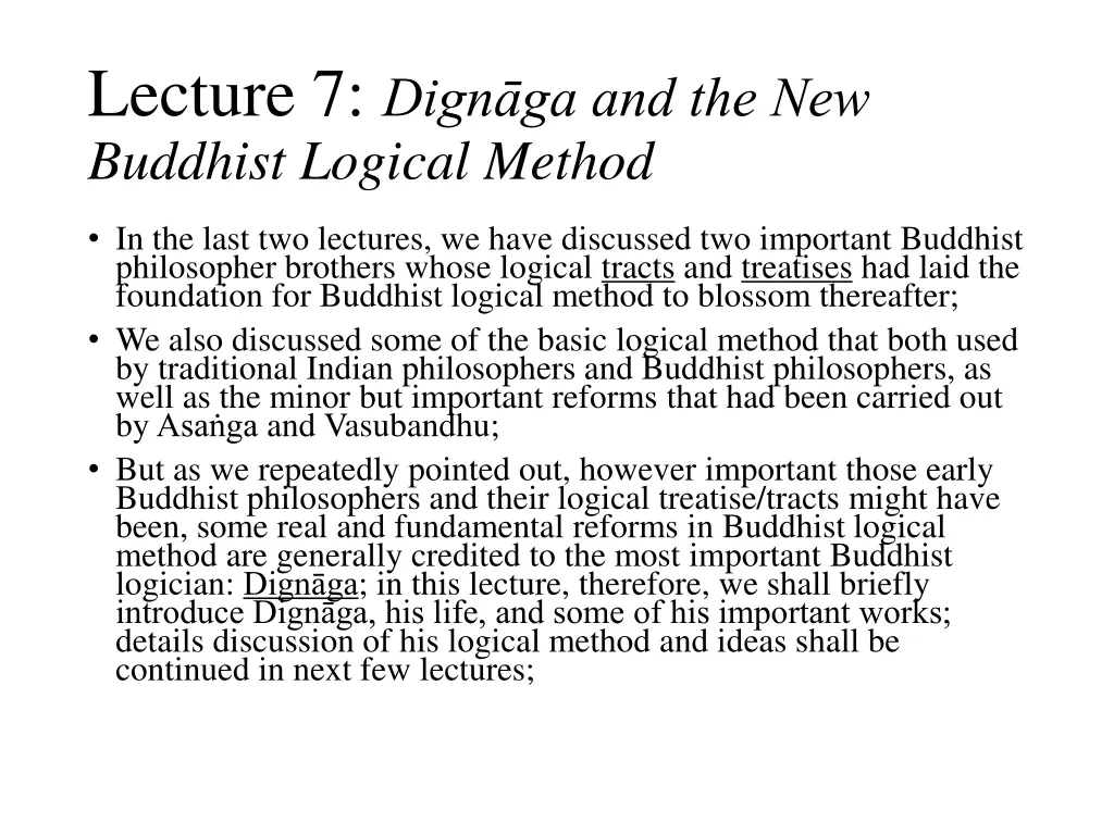 lecture 7 dign ga and the new buddhist logical