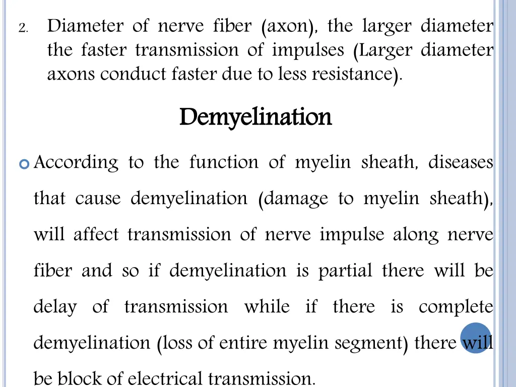 diameter of nerve fiber axon the larger diameter