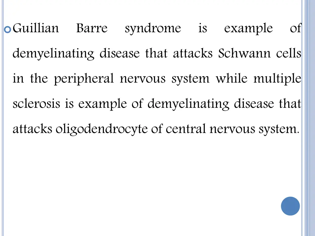 guillian demyelinating disease that attacks