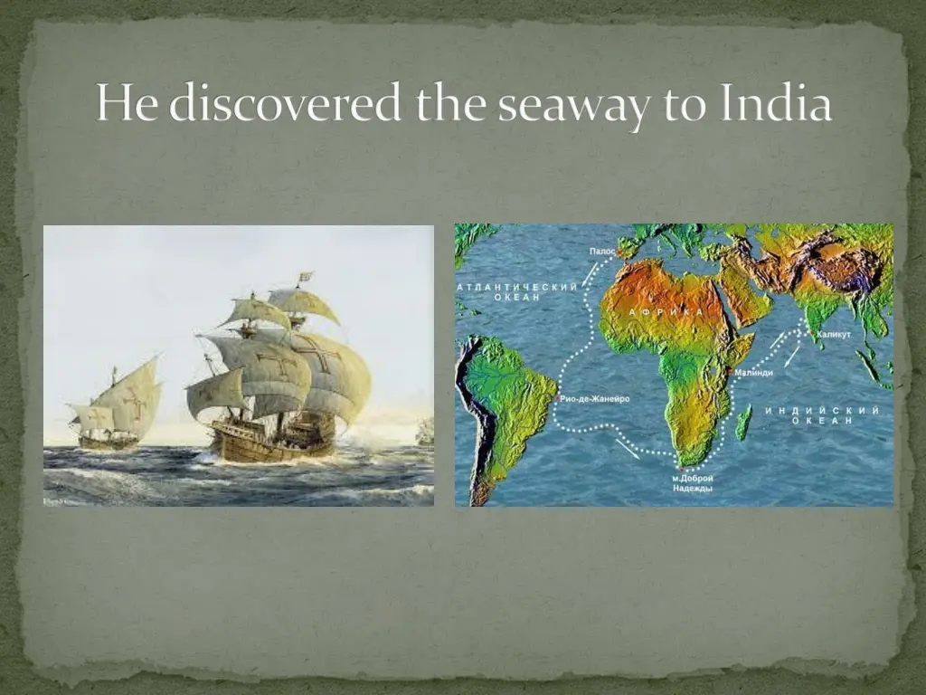 he discovered the seaway to india