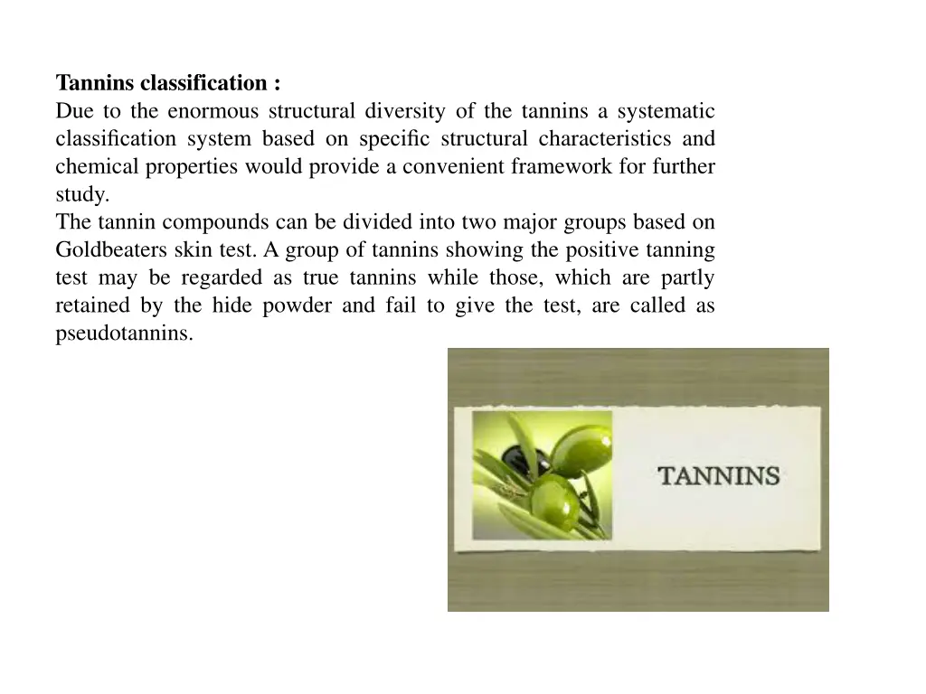 tannins classification due to the enormous