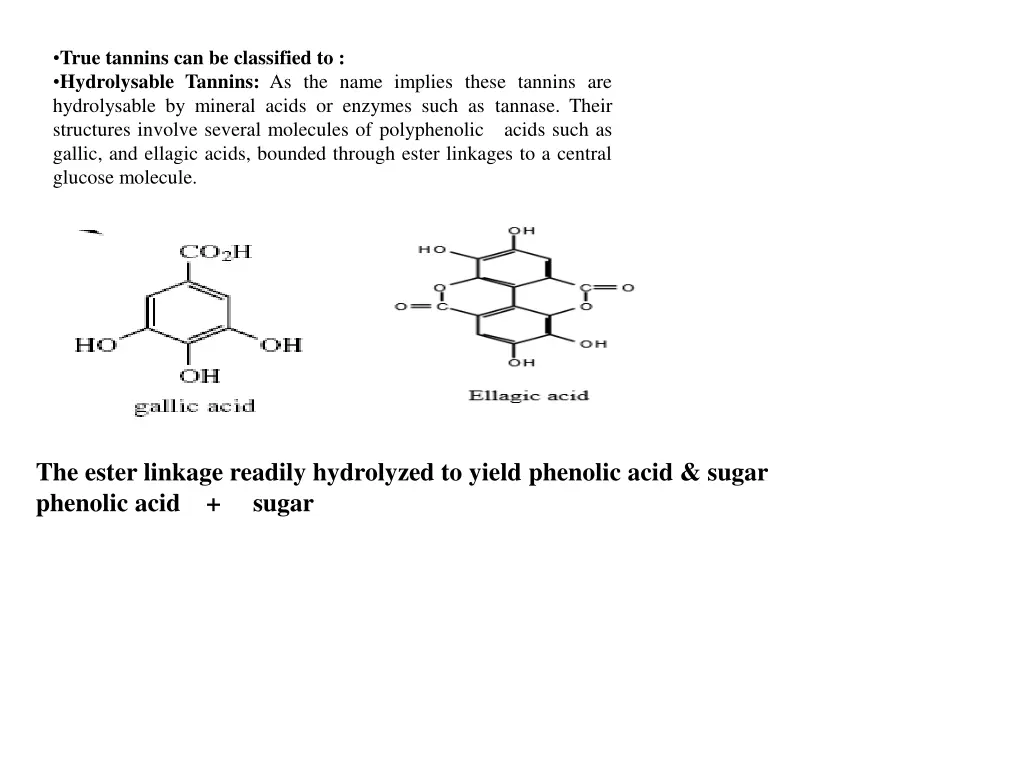true tannins can be classified to hydrolysable