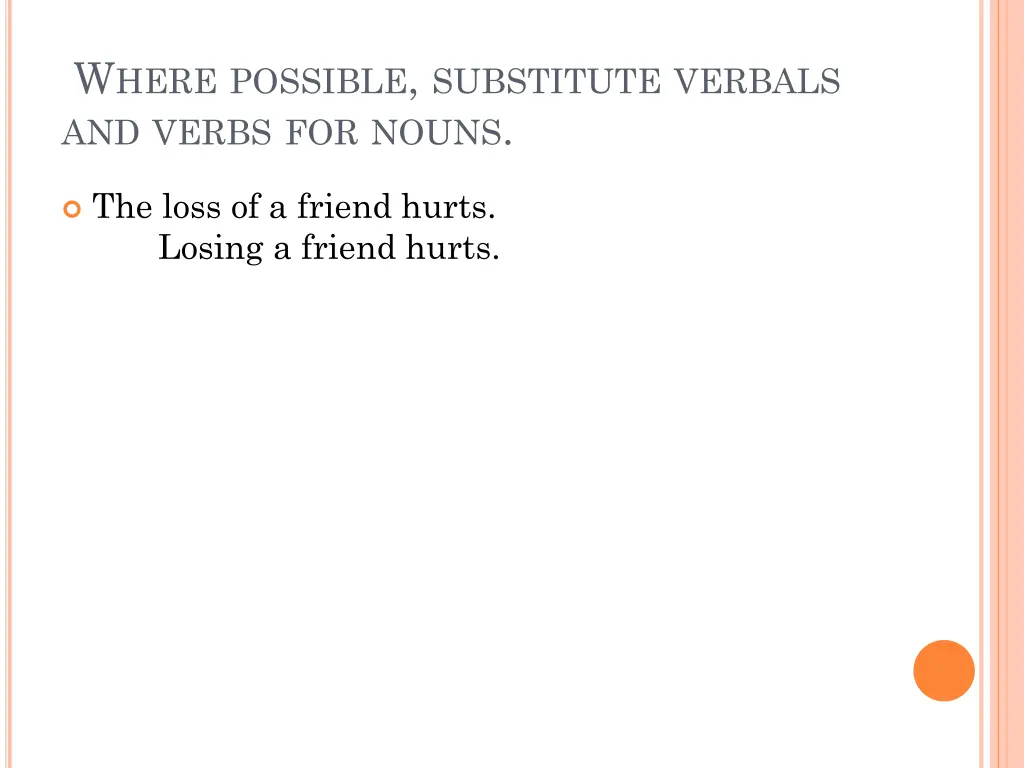 w here possible substitute verbals and verbs