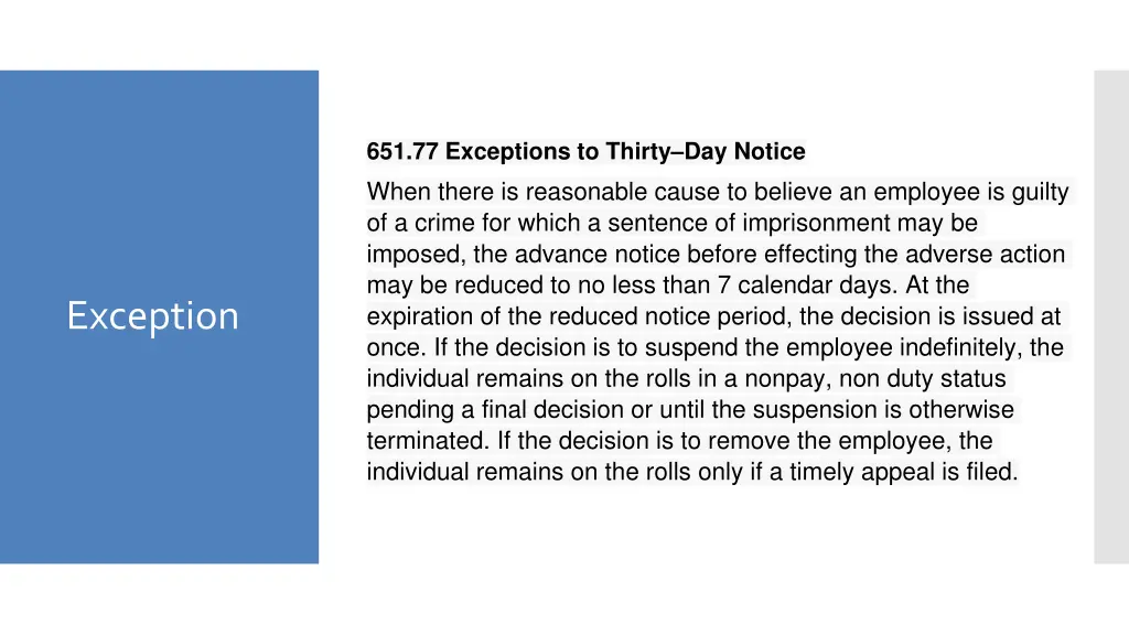 651 77 exceptions to thirty day notice when there