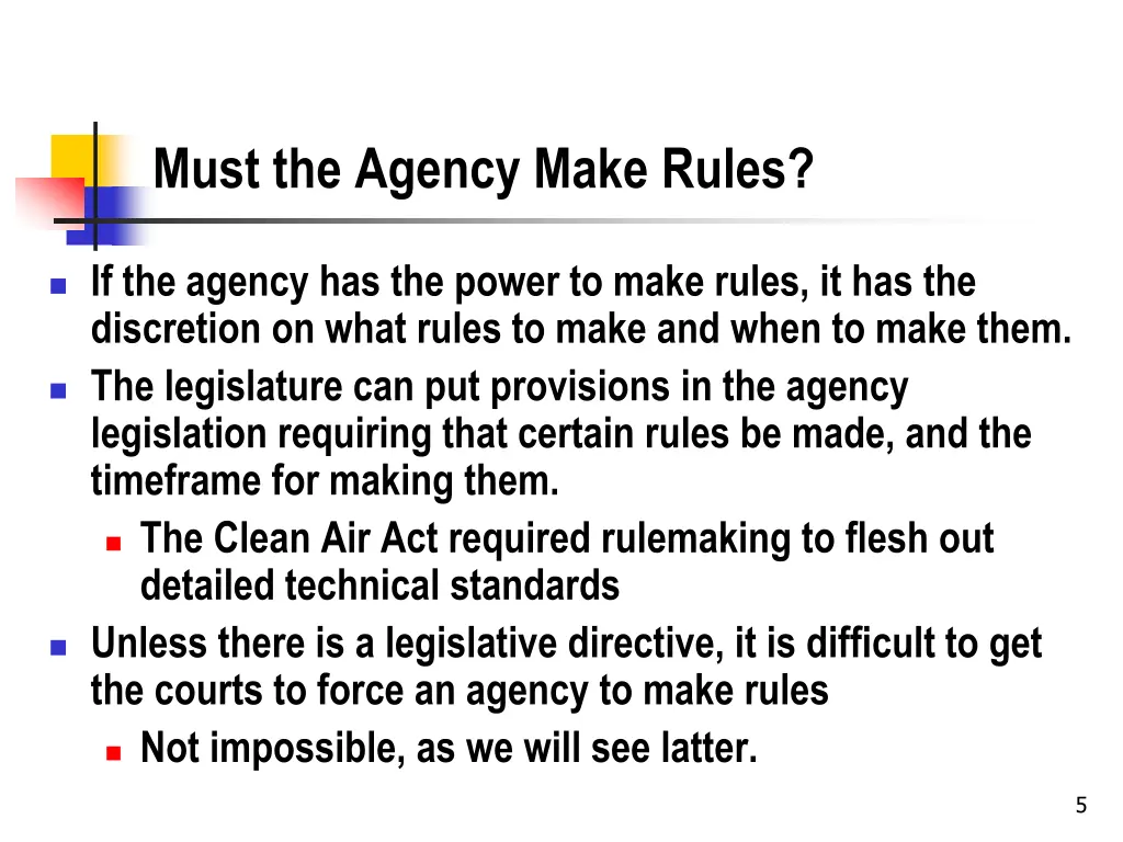 must the agency make rules