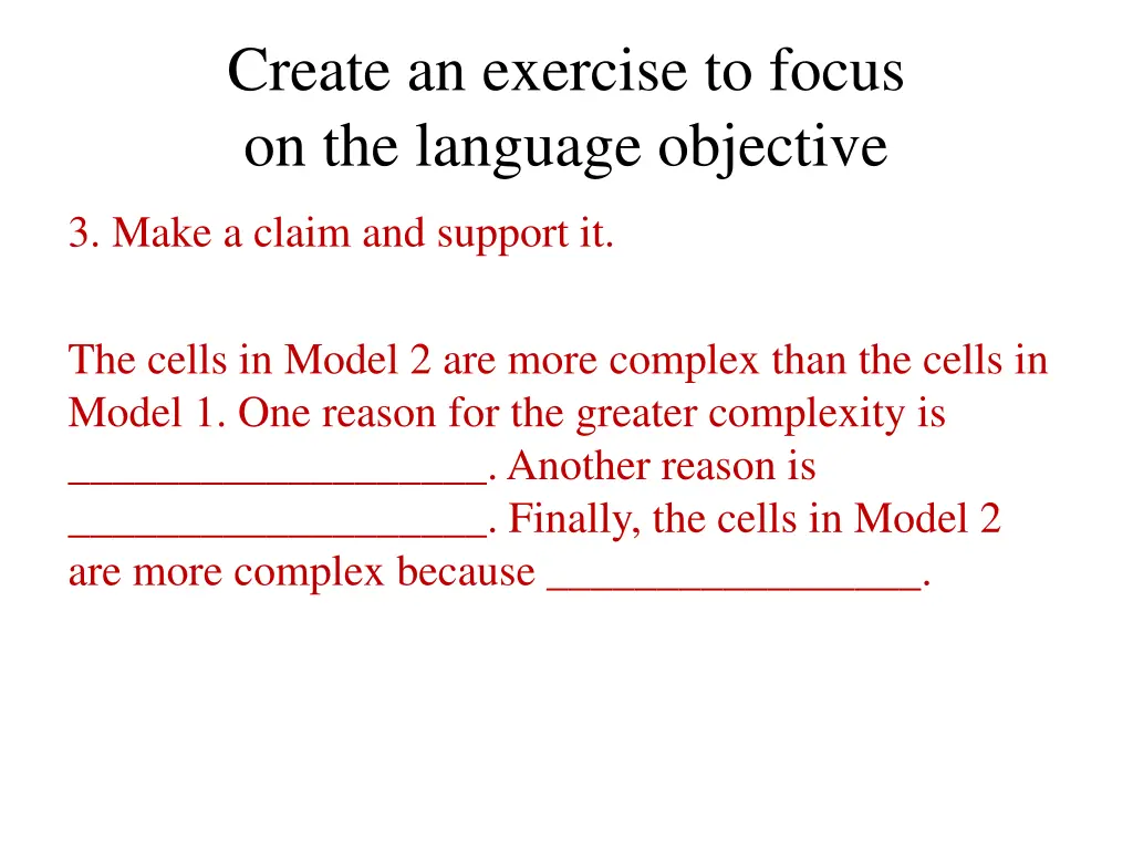 create an exercise to focus on the language 2