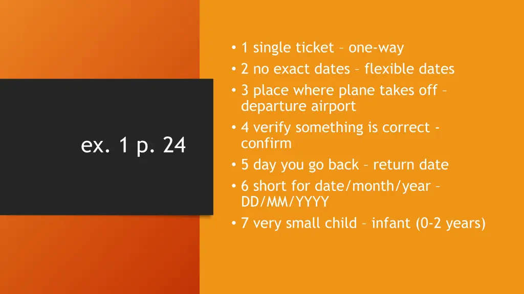 1 single ticket one way 2 no exact dates flexible