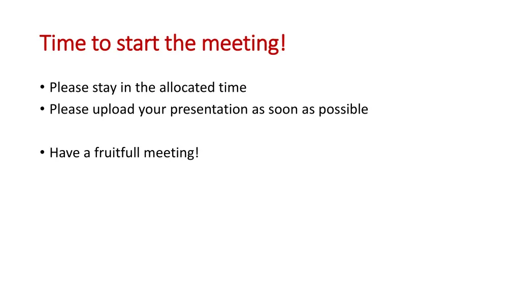 time to start the meeting time to start