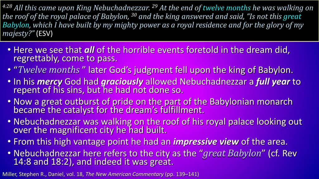 4 28 all this came upon king nebuchadnezzar