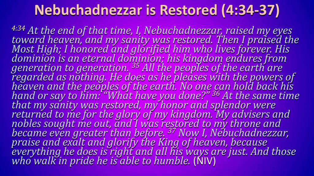 nebuchadnezzar is restored 4 34 37