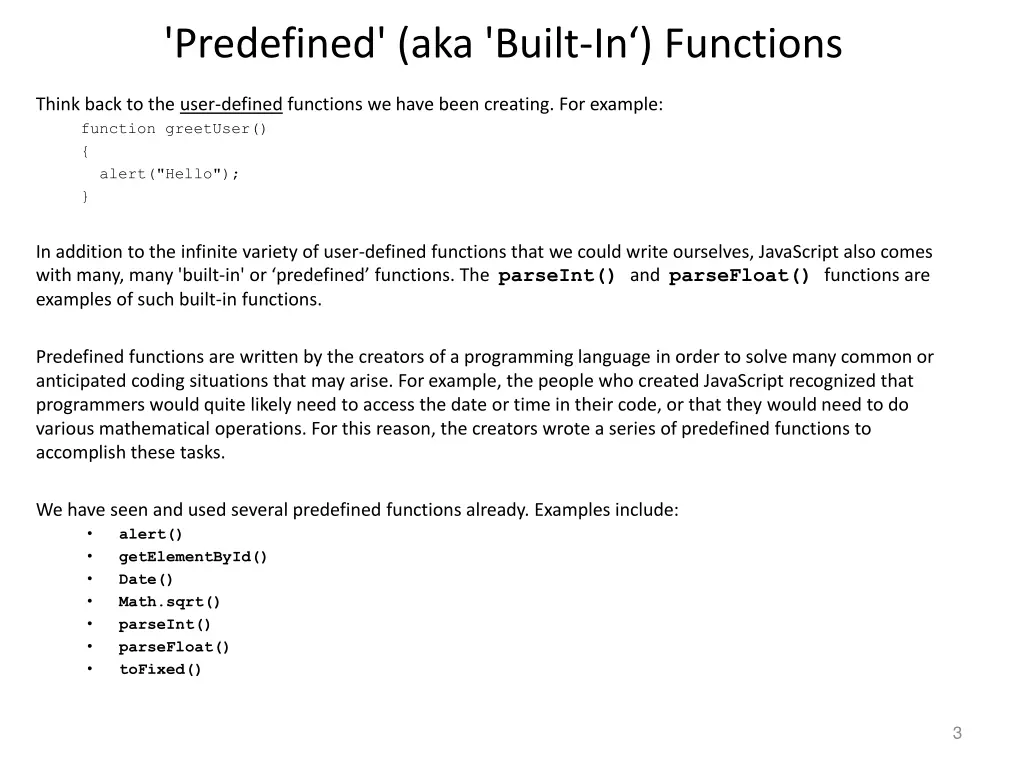 predefined aka built in functions