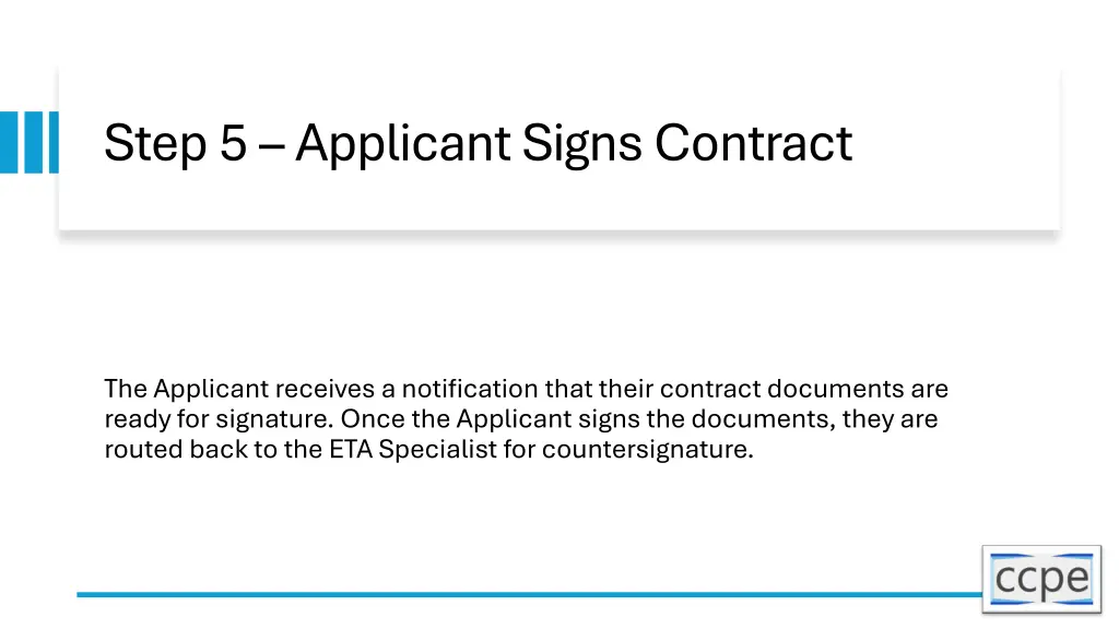 step 5 applicant signs contract