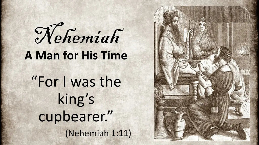 nehemiah a man for his time