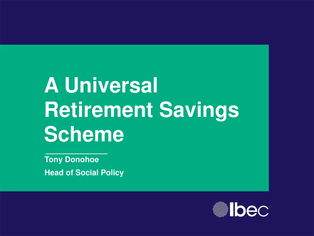 a universal retirement savings scheme