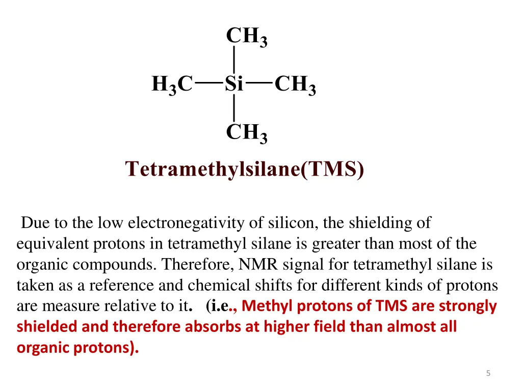 due to the low electronegativity of silicon