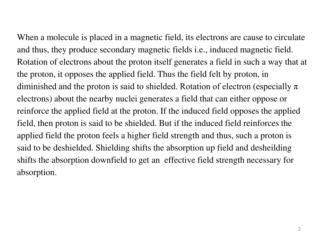 when a molecule is placed in a magnetic field