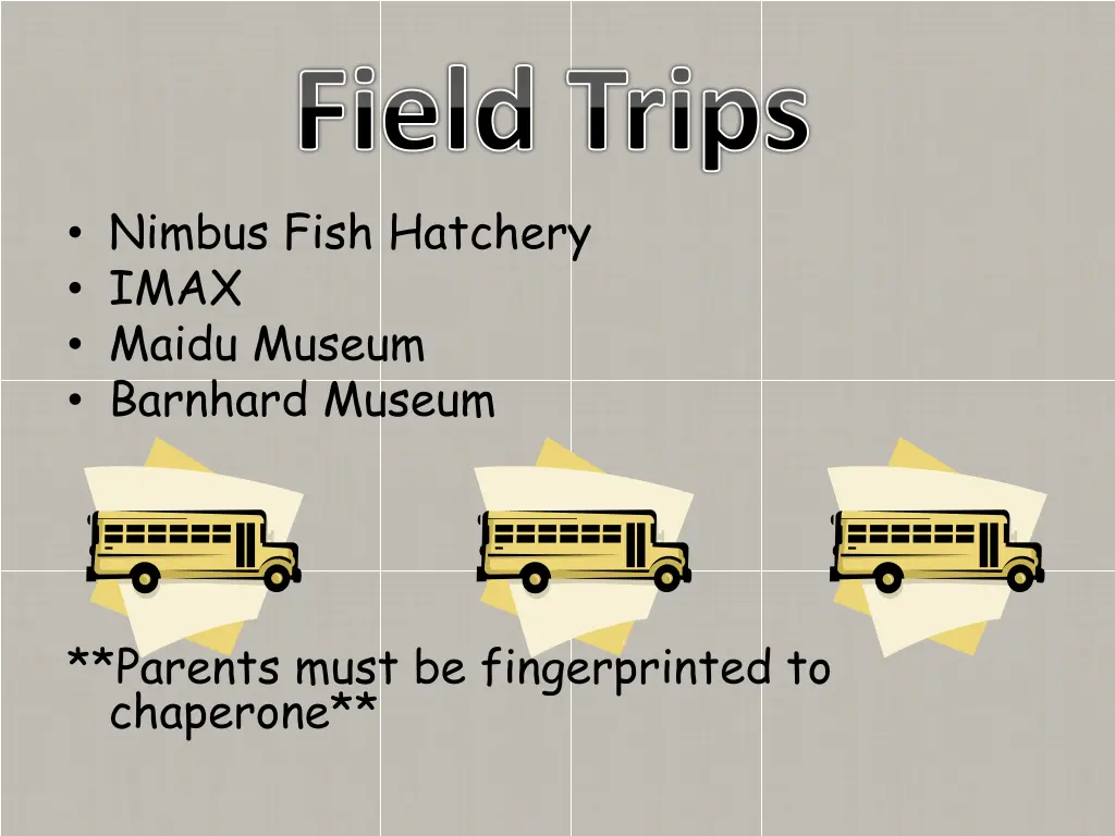 field trips