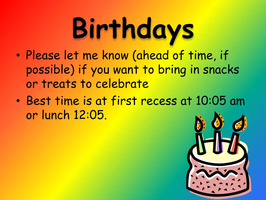please let me know ahead of time if possible