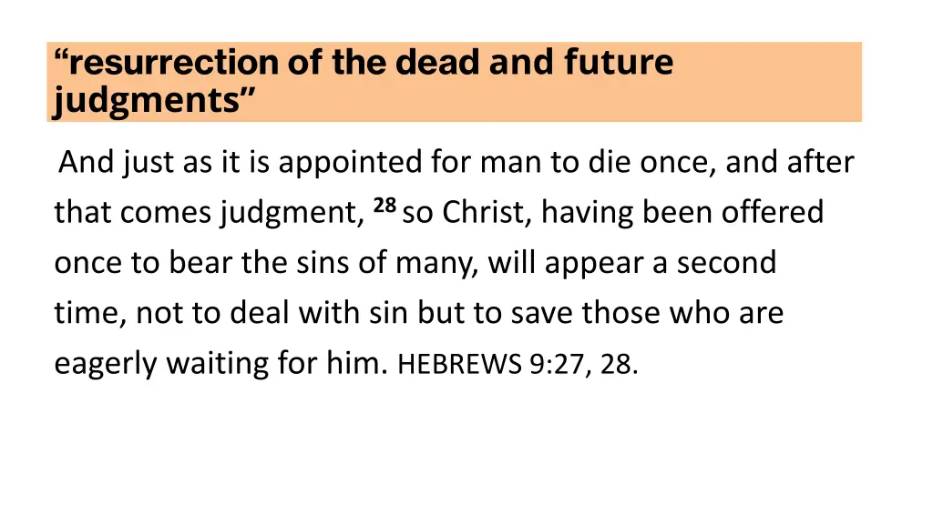 resurrection of the dead and future judgments 1
