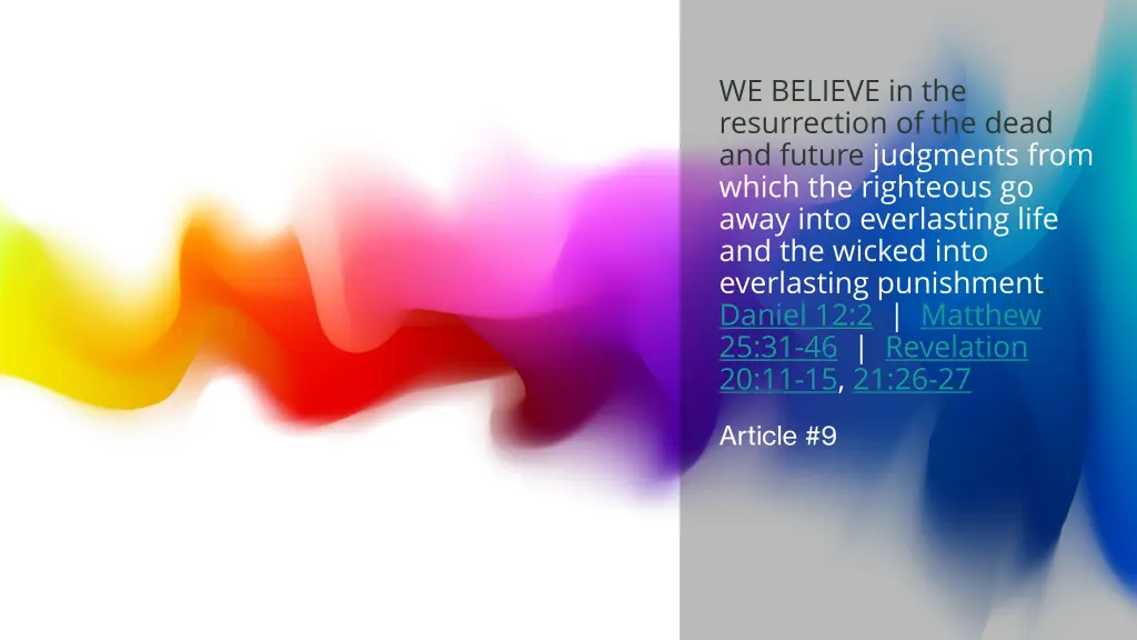 we believe in the resurrection of the dead
